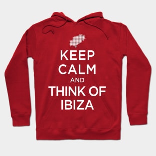 Keep Calm And Think Of Ibiza: White Isle Hoodie
